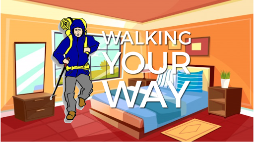 Walking Your Way