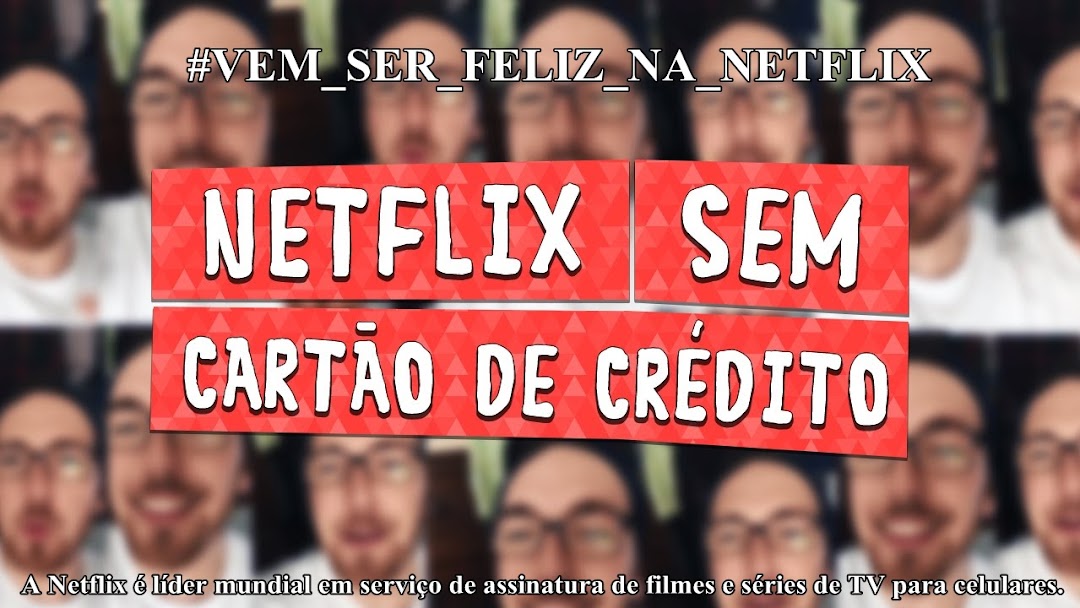 Como assinar Netflix sem cartão de crédito