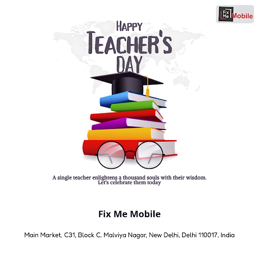 Celebrate Teacher's Day with reliable mobile accessories from Fix Me Mobile, your trusted phone r…