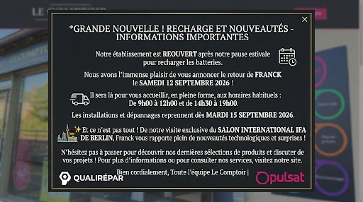 De retour de congés studieux à dans un salon pro à Berlin avec le plein d'idées, pour vous chers clients ! 👋

Les congés sont terminés et les batteries sont à 100 % ! Franck réouvre les portes du Comptoir ce samedi 12 septembre de 9h à 12h et de 14h30 à 19h.

Matthieu joue les prolongation et sera de retour le mardi 15 septembre dès 9h00, pour vous conseiller, trouver vos pannes, réparer vos appareils ou bien encore installer le produit de vos rèves !

Suite à notre visite au Salon IFA de Berlin, nous vous apporterons les dernières tendances et les meilleures innovations du moment. Passez au magasin pour en discuter et découvrir nos nouvelles sélections !