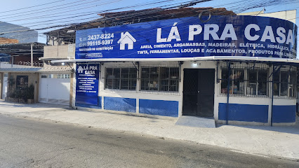LÁ Pra Casa Materiais de ConstruÇÃo e UtensÍlios para o Lar