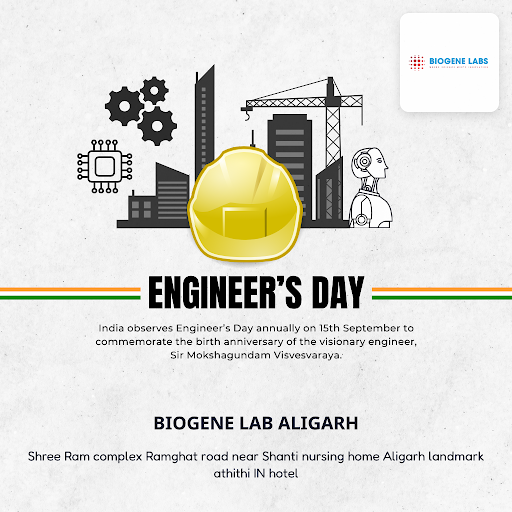 Celebrate Engineers Day with BIOGENE LAB ALIGARH, your trusted place for comprehensive blood test… post image