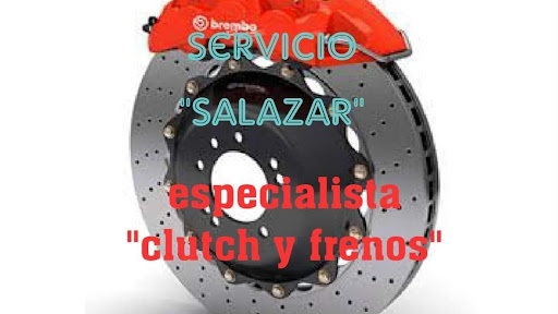 Servicio Salazar "CLUTCH Y FRENOS"