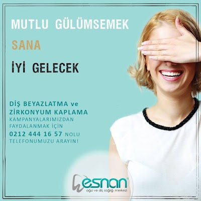 Esnan Oral and Dental Health Center-Esenler Branch