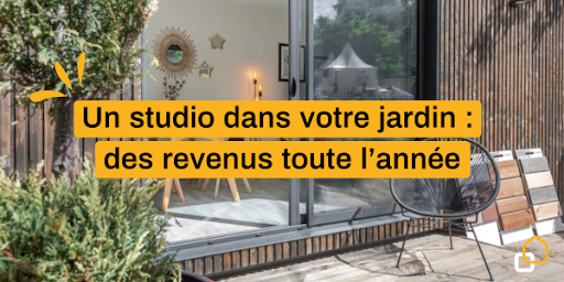 Transformez votre jardin en revenu locatif