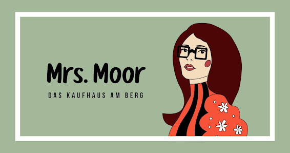 Mrs Moor Das Kaufhaus am Berg - Worpswede