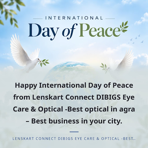 Happy International Day of Peace from Lenskart Connect DIBIGS Eye Care & Optical -Best optical in… post image