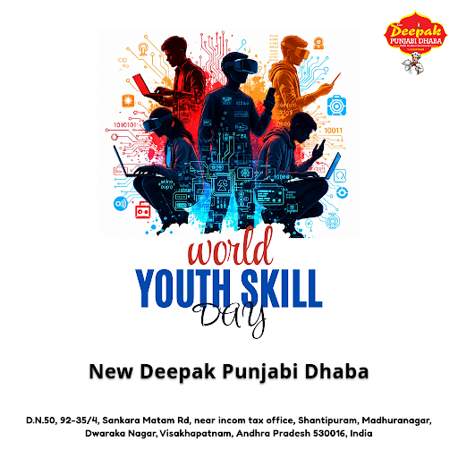 Celebrate World Youth Skill Day with us at New Deepak Punjabi Dhaba! Relish our buttery Butter Ch…