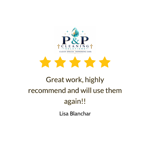 P&P Cleaning Solutions Inc blog post
