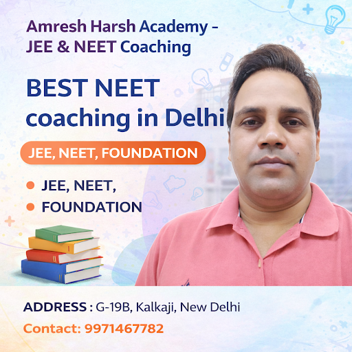 Prepare with [Amresh Harsh Academy - JEE & NEET Coaching], [DELHI] post image