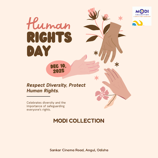 As Modi Collection celebrates Happy Human Rights Day in Angul, we stand for equality and inclusiv…