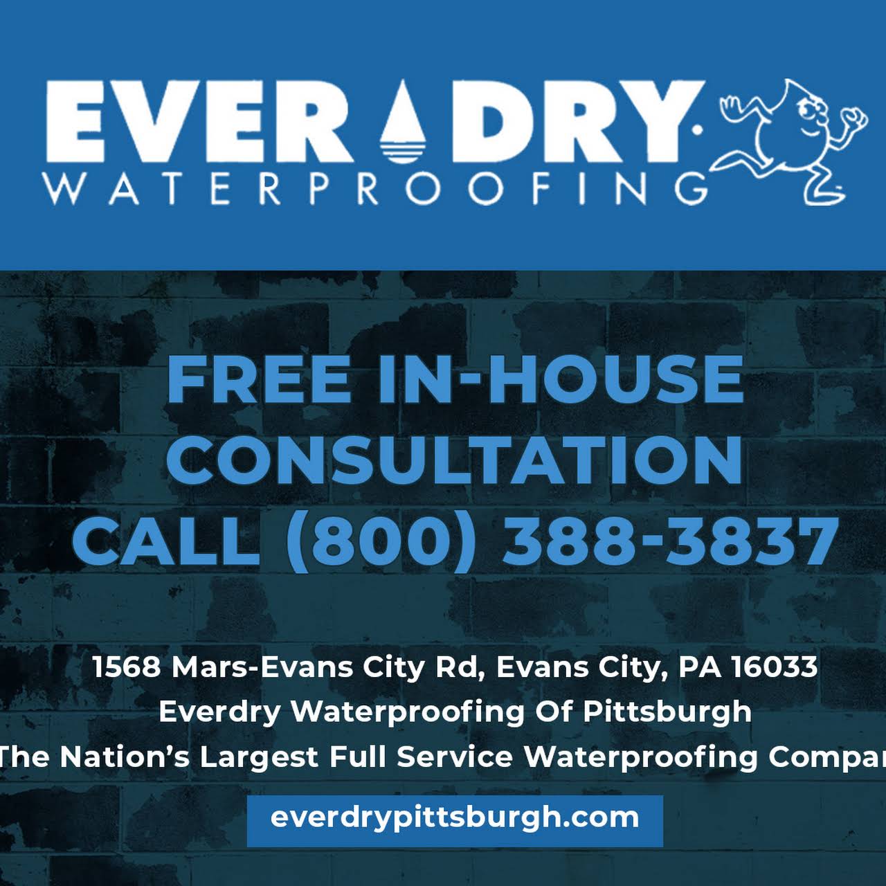 Everdry Waterproofing of Pittsburgh - Waterproofing Service in Evans City