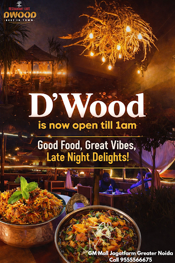 D’Wood Restaurant Café – Open Till 1 AM | Best Late Night Café in Greater Noida post image