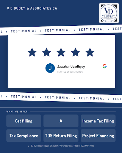 Jawahar Upadhyay highly appreciated the professional service at V D Dubey & Associates CA, a trus… post image