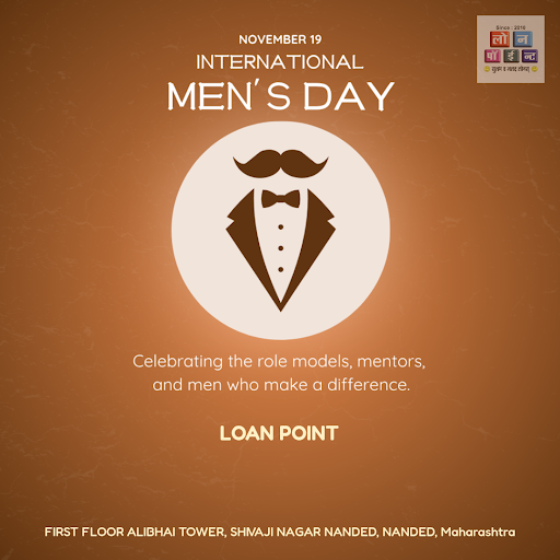 Wishing a happy International Men's Day to all the gentlemen in Nanded! At Loan Point, we appreci… post image