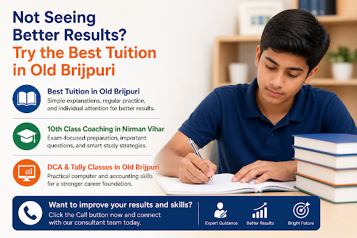Not Seeing Better Results? Try the Best Tuition in Old Brijpuri post image