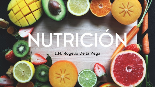 Nutriólogo Rogelio De la Vega - Nutrición