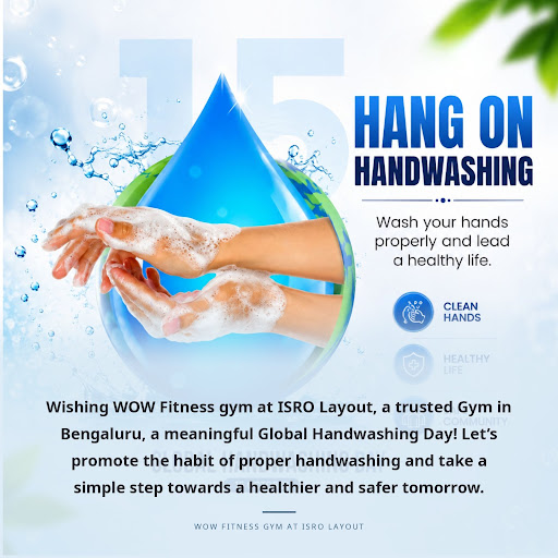 Wishing WOW Fitness gym at ISRO Layout, a trusted Gym in Bengaluru, a meaningful Global Handwashi… post image