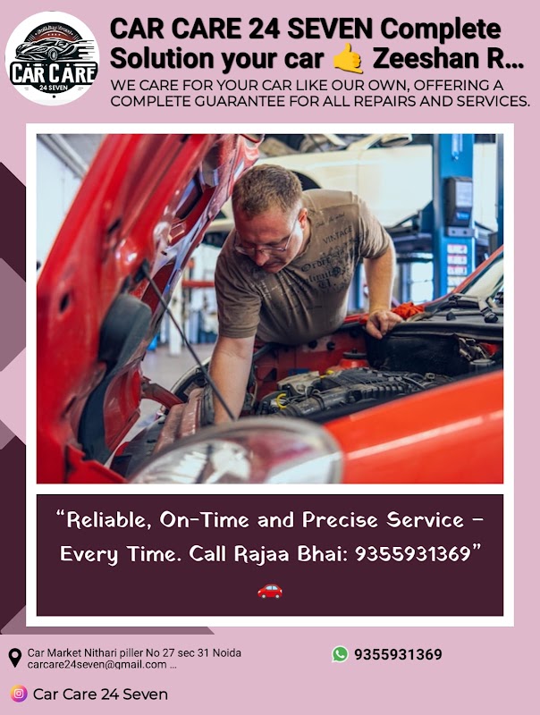 CAR CARE 24 SEVEN NUMBER 1 MULTI BRAND CAR WORK SHOP Complete Solution your car