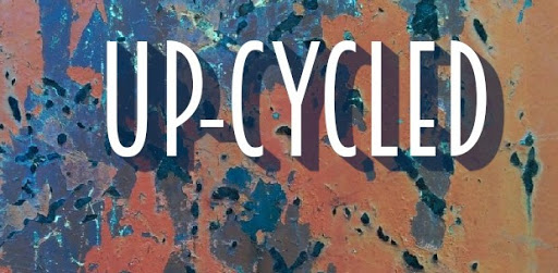 UP-CYCLED