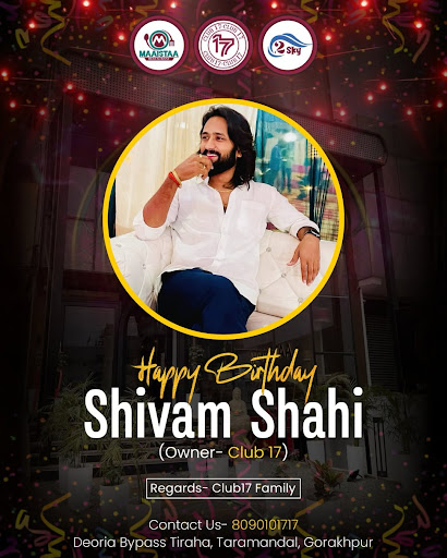 Warmest birthday wishes to the visionary behind Club 17, Mr. Shivam Shahi! 🎉✨ post image
