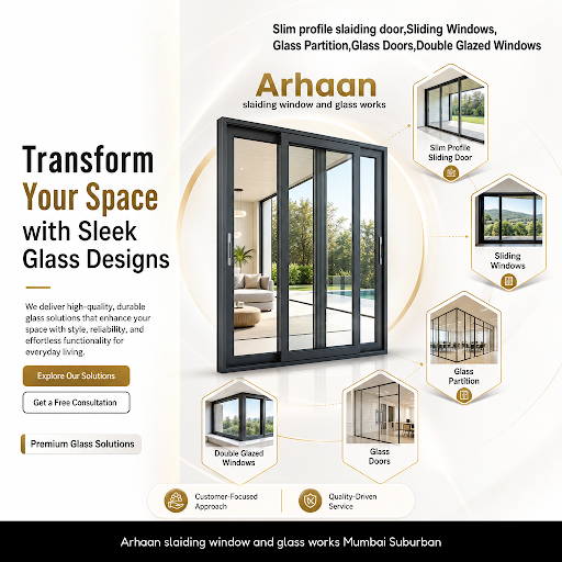 Arhaan Sliding Window and Glass Works specializes in slim profile sliding doors, sliding windows,… post image