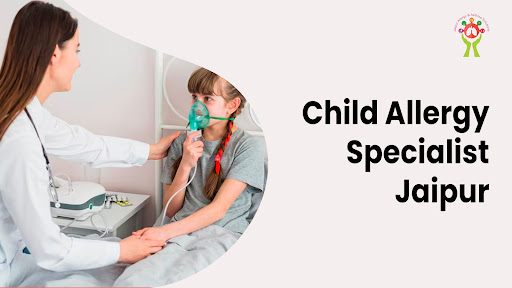 Looking for a trusted child allergy specialist in Jaipur?