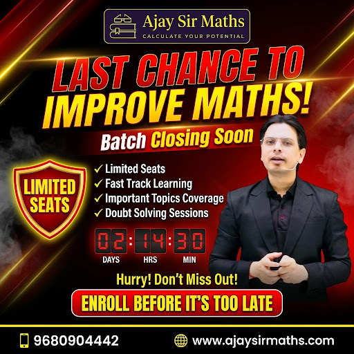 #LastChance #LimitedSeats #EnrollNow #MathsCoaching #AjaySirMaths #UrgentUpdate #BatchClosing #St…