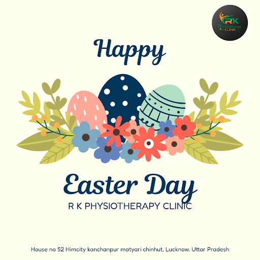 Celebrate a pain-free Easter Day with preventive physiotherapy care at R K Physiotherapy Clinic i… post image