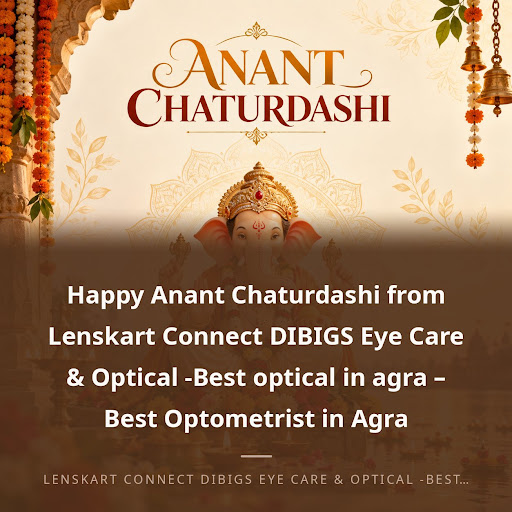 Happy Anant Chaturdashi from Lenskart Connect DIBIGS Eye Care & Optical -Best optical in agra – B… post image
