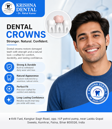 KRISHNA DENTAL (TM) - Dr. Rahul Kumar offers expert dental crown services for a natural-looking s… post image
