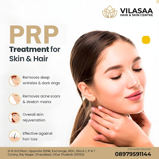 Vilasaa Hair & Skin Centre presents advanced PRP Treatment for skin & hair! ✨