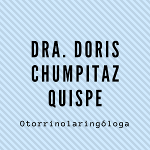 DRA. DORIS CHUMPITAZ QUISPE - Otorrinoralingologa 2