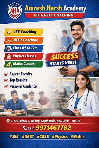 Visit [Amresh Harsh Academy - JEE & NEET Coaching] in [DELHI] and start your success journey today. post image