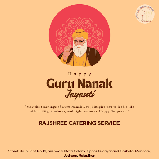 Wishing a blissful Guru Nanak Jayanti to our beloved customers! At Rajshree catering service, we'… post image