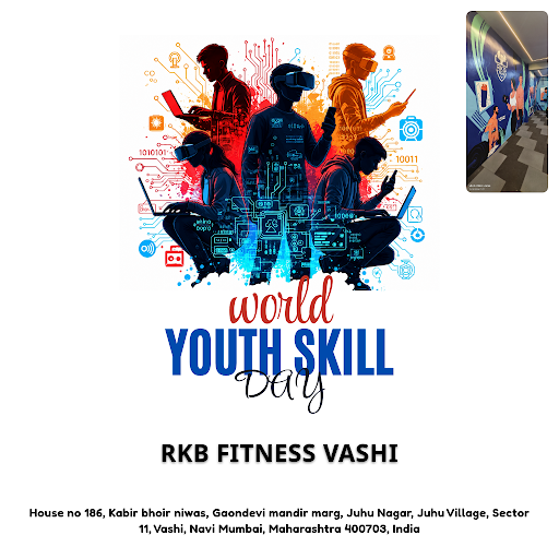Celebrate World Youth Skill Day by prioritizing wellness with RKB FITNESS VASHI. Experience rejuv… post image