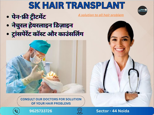 The SK Hair Transplant Clinic in Sector 44, Noida NCR, provides excellent hair loss control and i… post image
