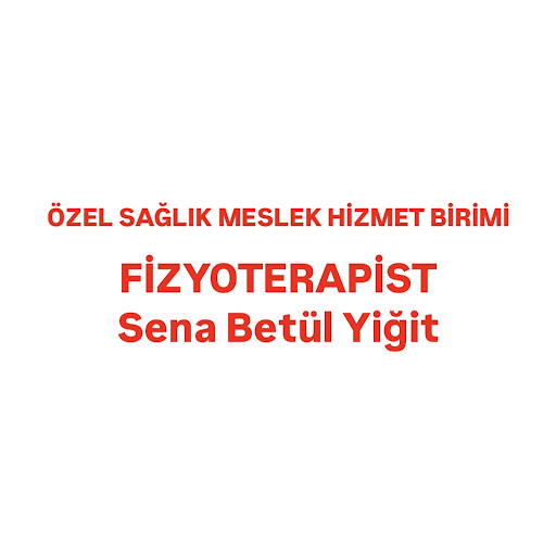 Fizyoterapist Sena Betül Yiğit-Özel Sağlık Meslek Hizmet Birimi
