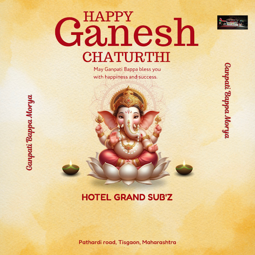 Wishing you a joyous Ganesh Chaturthi from Hotel Grand Sub'z, the Best Restaurant in Tisgaon! Sav… post image