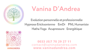 Photo n°19 de Vanina D'Andrea Evolution personnelle et professionnelle EmDr Hypnose Hatha Yoga Bilan de Compétences à Miramas (Service d'hypnothérapie)