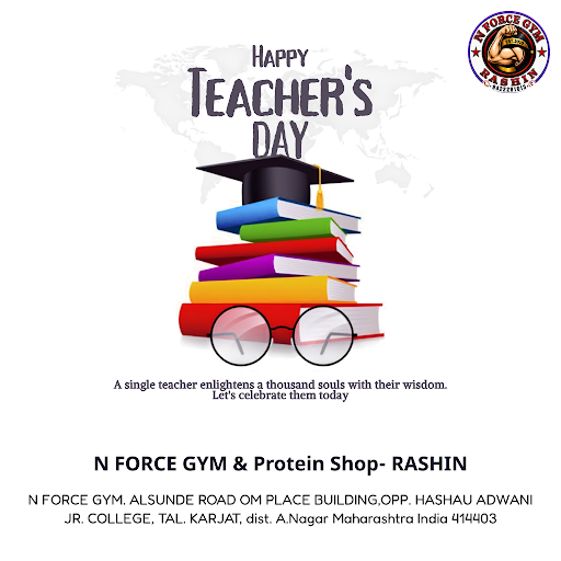 Celebrate Teacher's Day by honoring dedication and strength at N FORCE GYM & Protein Shop- RASHIN… post image