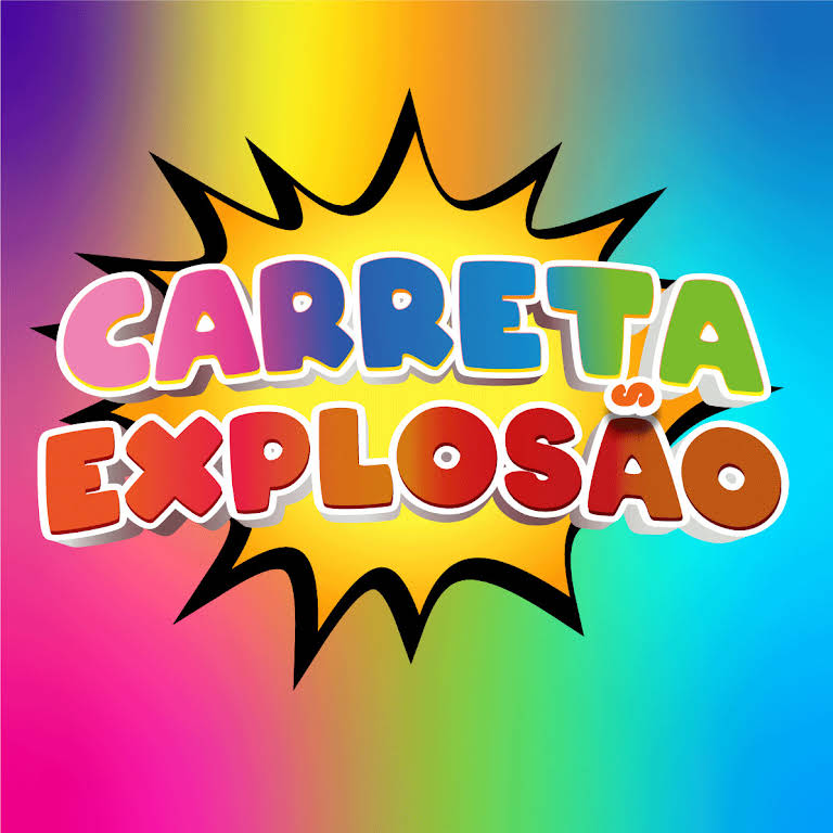 Carreta Explosão - A maior carreta da alegria do Brasil.