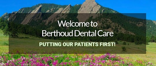 Welcome to Berthoud Dental Care