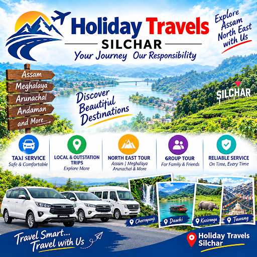 Planning your travel in Silchar, Assam? Holiday Travels offers the best taxi service in Silchar f… post image