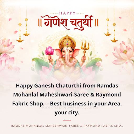 Happy Ganesh Chaturthi from Ramdas Mohanlal Maheshwari-Saree & Raymond Fabric Shop. – Best busine… post image