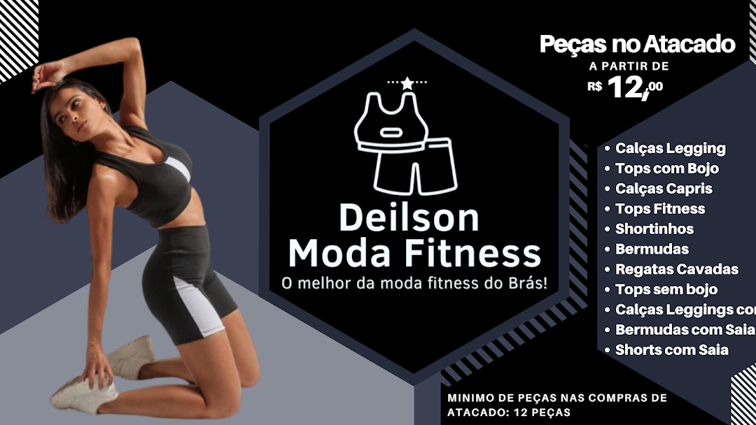 Deilson Moda Fitness: Qualidade e preço justo no Atacavarejo e Atacado -  Loja de roupas de ginástica no Brás-SP.