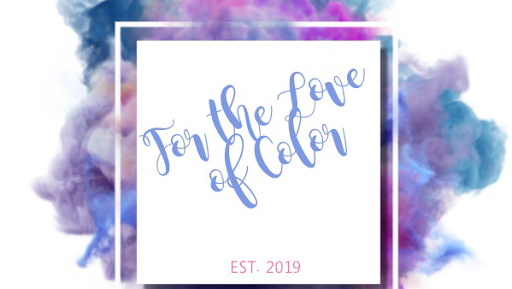 For the Love of Color