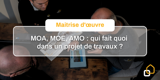 MOA, MOE, AMO : qui fait quoi dans un projet de...