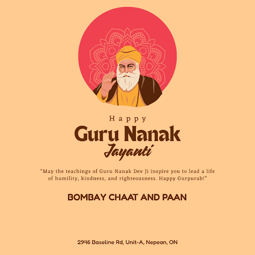 Happy Guru Nanak Jayanti from Bombay Chaat and Paan, Nepean! Celebrate with a taste of India's vi… post image