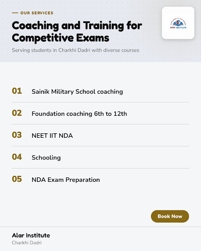 Alar coaching center Charkhi Dadri provides expert coaching for Sainik School, NEET, IIT, NDA, an…